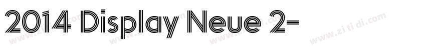2014 Display Neue 2字体转换 2014 Display Neue 2字体转换